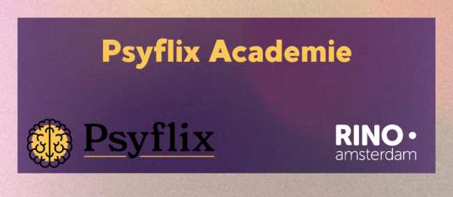 RINO amsterdam Psyflix Academie